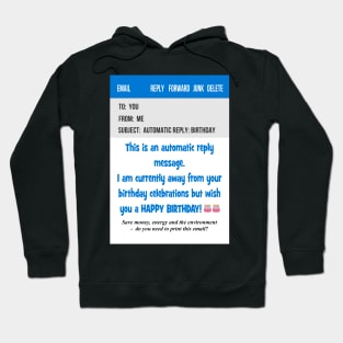 Email automated message birthday card Hoodie